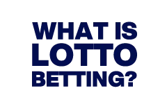 What is Lotto Betting